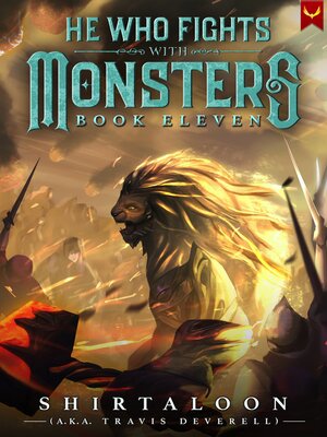 cover image of He Who Fights with Monsters 11